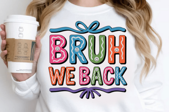 We Back Bruh Back to School PNG: A Creative Resource for All Your School-Themed Projects